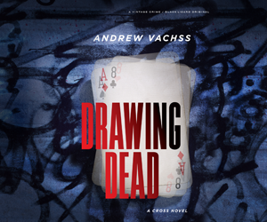 Drawing Dead: A Cross Novel by Andrew Vachss