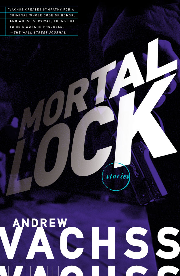 Mortal Lock by Andrew Vachss