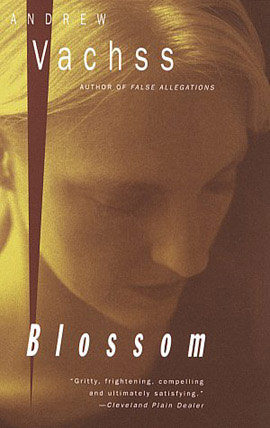 Blossom by Andrew Vachss