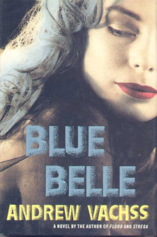 Blue Belle by Andrew Vachss