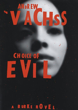 Choice of Evil by Andrew Vachss