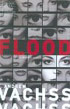 FLOOD by Andrew Vachss