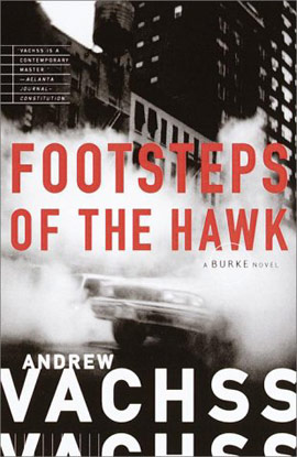 Footsteps of the Hawk by Andrew Vachss