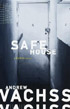 SAFE HOUSE by Andrew Vachss