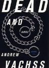 Dead and Gone, a Burke Novel by Andrew Vachss