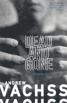 Dead and Gone: A Burke Novel Andrew Vachss