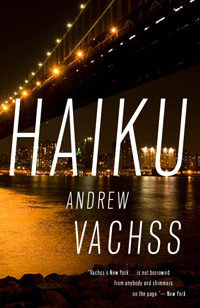 Haiku by Andrew Vachss