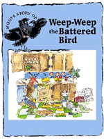 Weep-Weep the Battered Bird